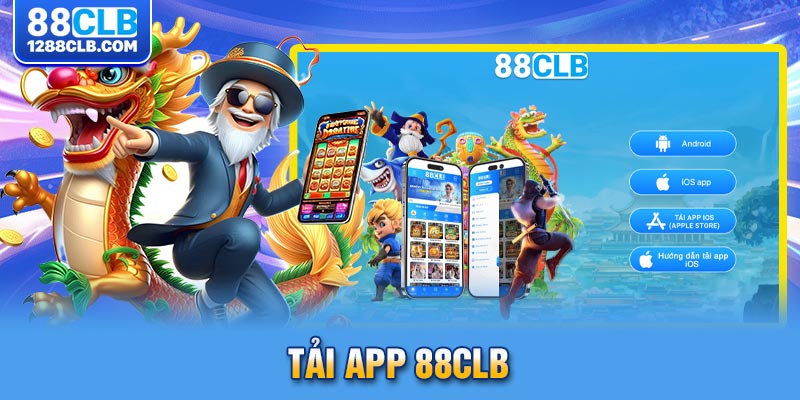 Tải App 88CLB - Trải Nghiệm Trò Chơi Đỉnh Cao 2025