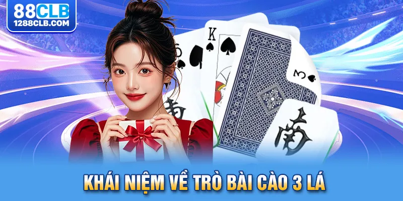 Khái niệm về trò bài cào 3 lá