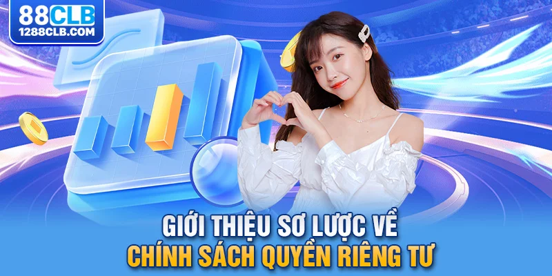 Sơ lược về chính sách quyền riêng tư dành cho thành viên