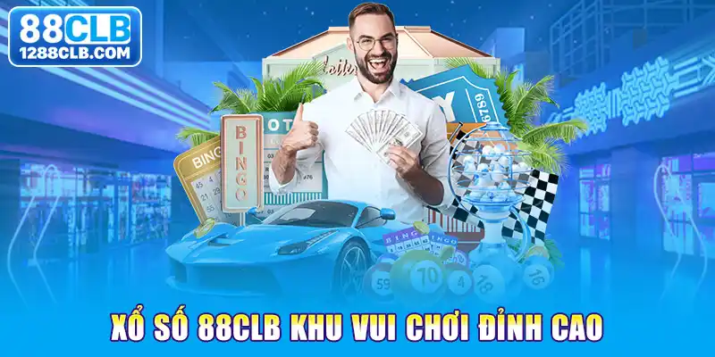 Xổ số 88CLB khu vui chơi đỉnh cao